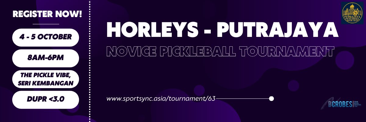 Horleys Putrajaya Novice Pickleball Tournament 2025