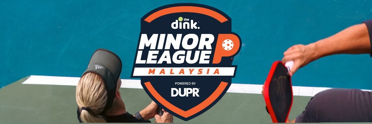 1st Malaysia The Dink Minor League Pickleball