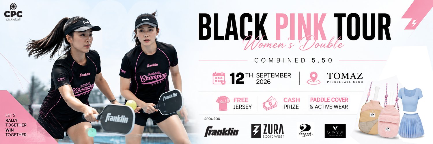 [Black Pink Tour] CPC X ZURA SPORT@Tomaz [Women's Doubles] Combine < 5.5 (WD912)