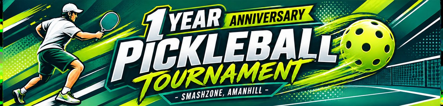 Pickleball Tournament - 1 YR Anniversary Smashzone, Amanhill
