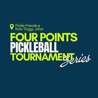 Four Points by Sheraton Desaru Pickleball Tournament Series 2026